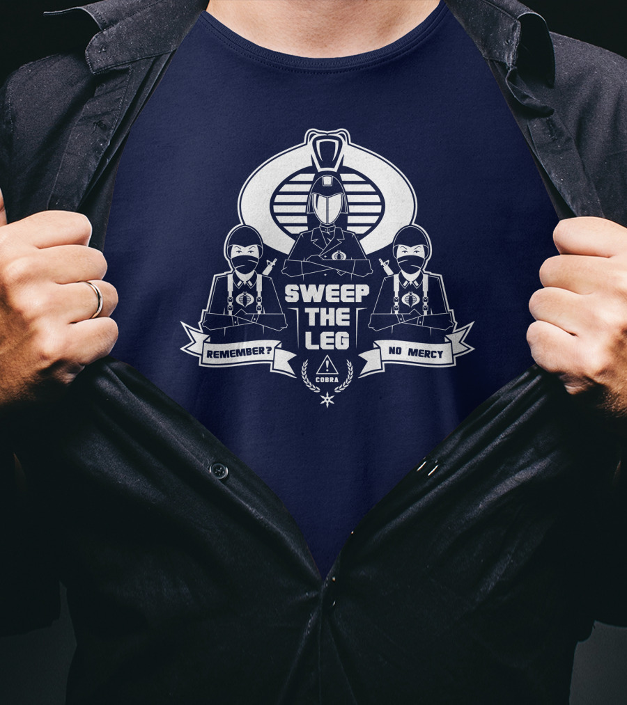 Sweep The Leg Remember No Mercy Cobra T-Shirt