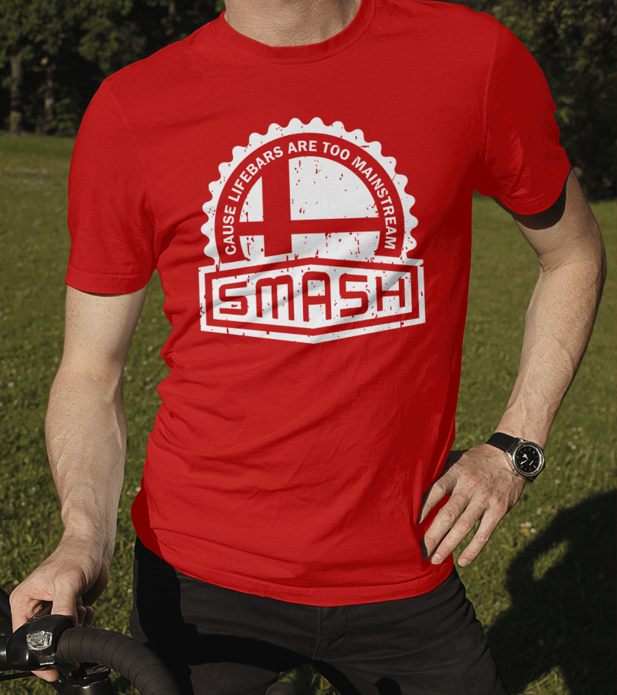 CREST SERIES Smash Cause Lifebars Are Too Mainstream T-Shirt