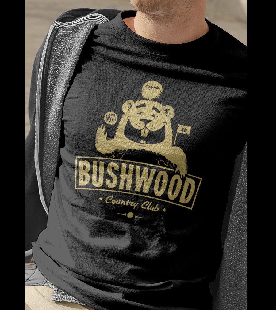Bushwood Country Club Gopher Alert 18 Caddyshack T-Shirt