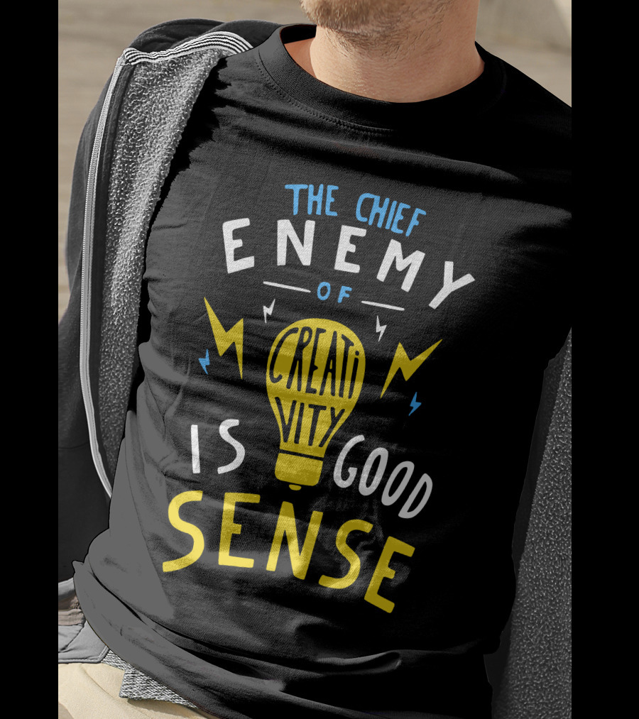 The Chief Enemy Of Creativity Is Good Sense Light Bulb Lightning T-Shirt