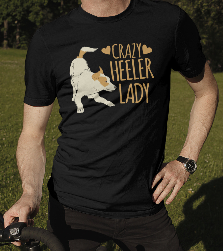 Crazy Heeler Lady With Hearts And Dog T-Shirt