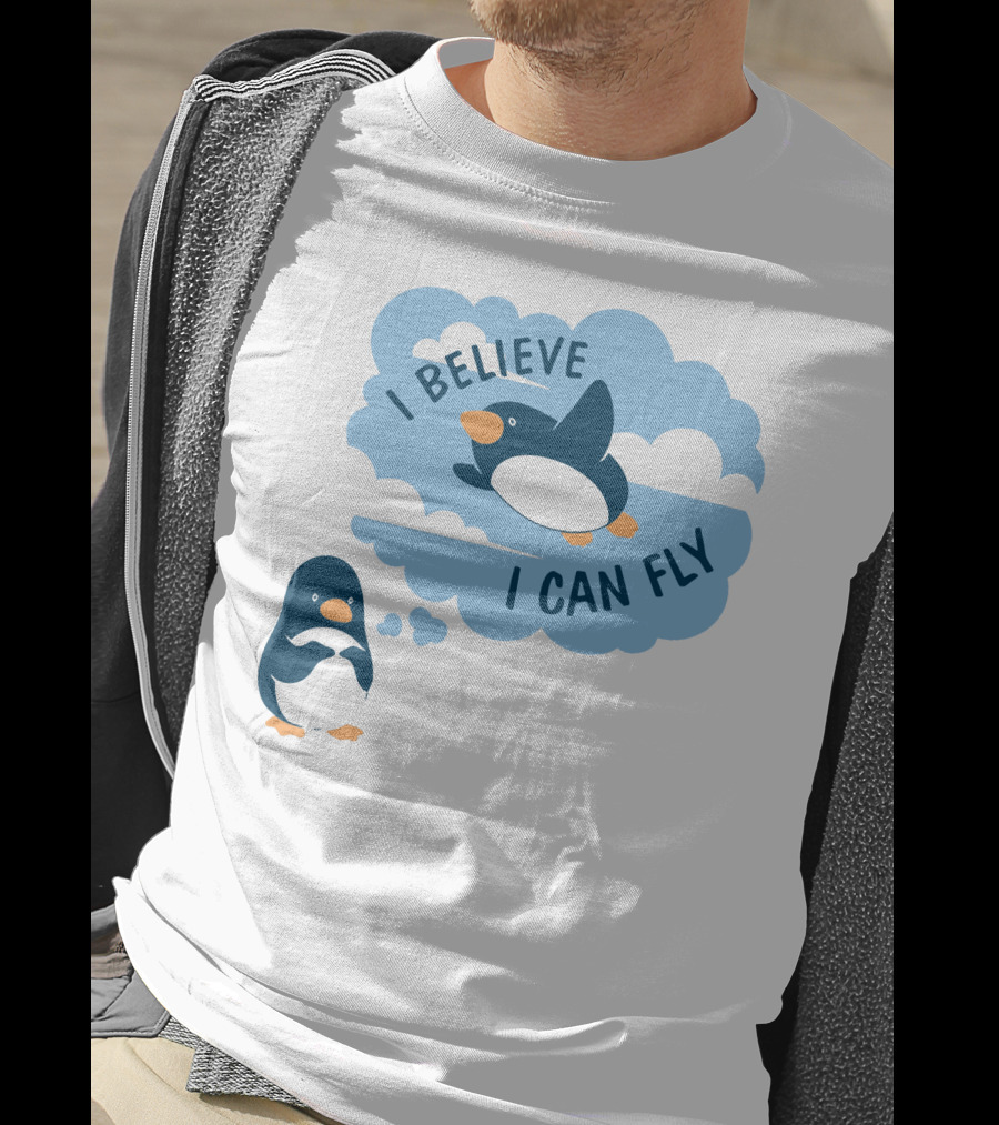I Believe I Can Fly Penguin Dreaming Clouds T-Shirt