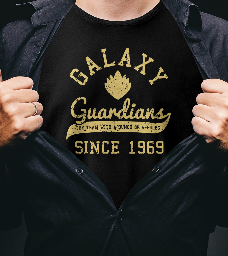 Galaxy Guardians The Team With A Bunch Of A-Holes Since 1969 T-Shirt
