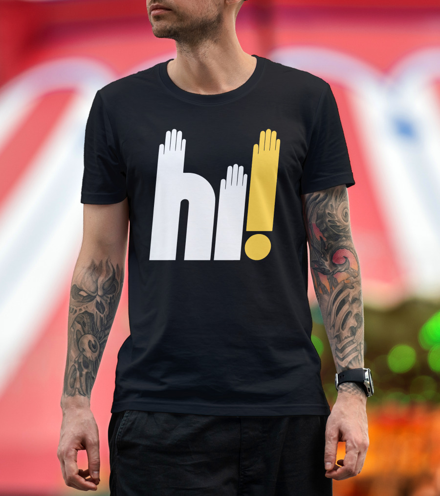 Hi Hi Hi Hands Exclamation T-Shirt