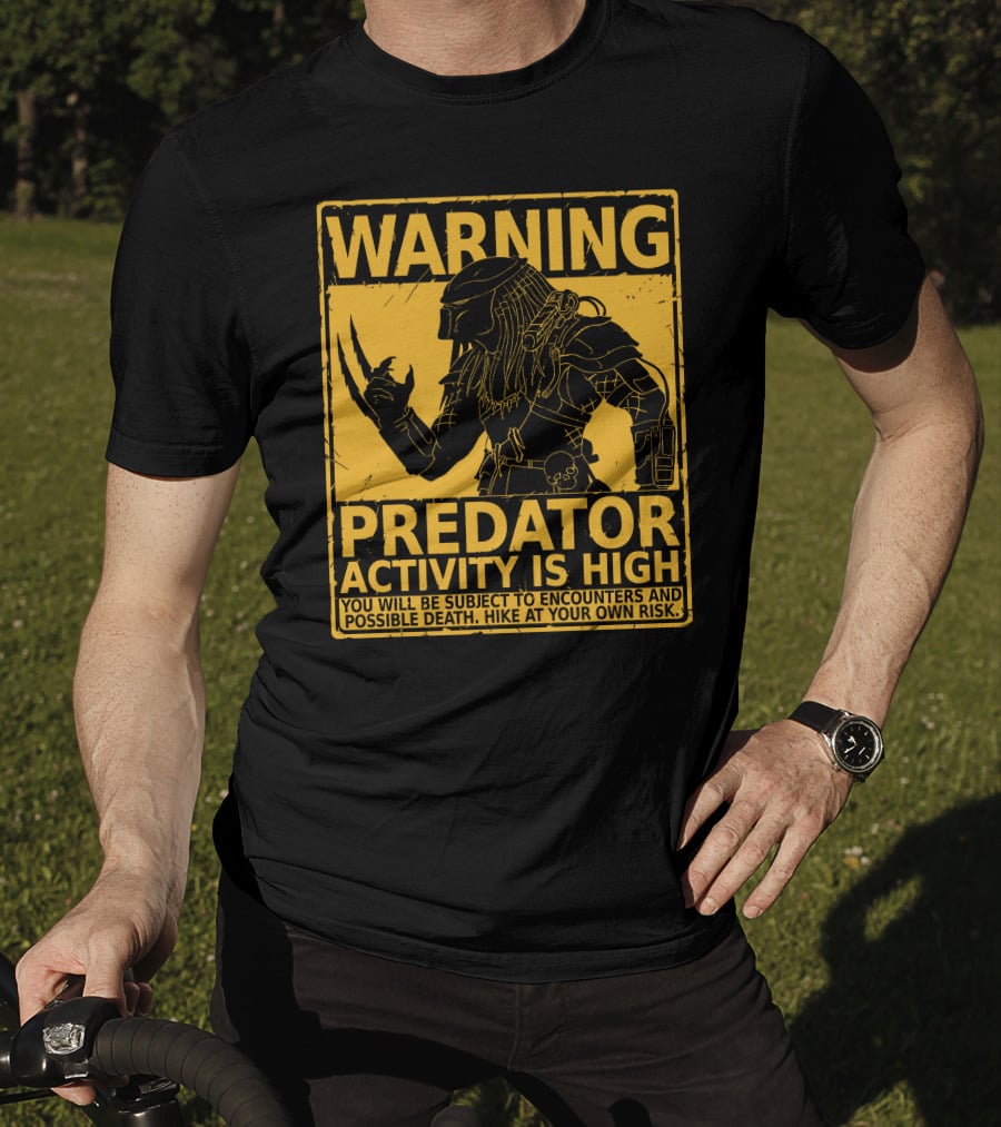 WARNING Predator Activity Is High Hunting Season Warning T-Shirt