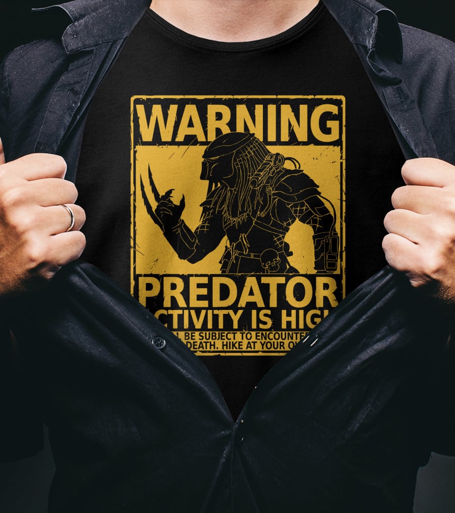 WARNING Predator Activity Is High Hunting Season Warning T-Shirt