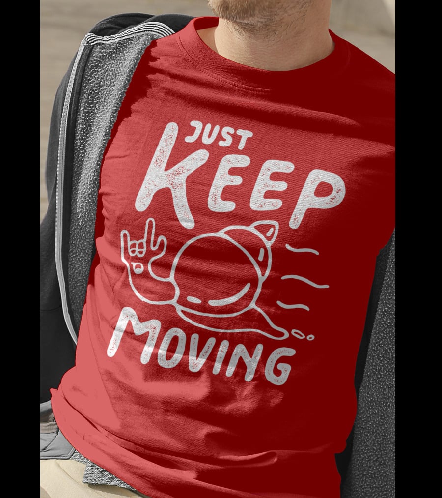 JUST KEEP MOVING Snail Rock Gesture T-Shirt