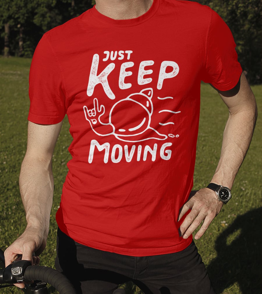JUST KEEP MOVING Snail Rock Gesture T-Shirt