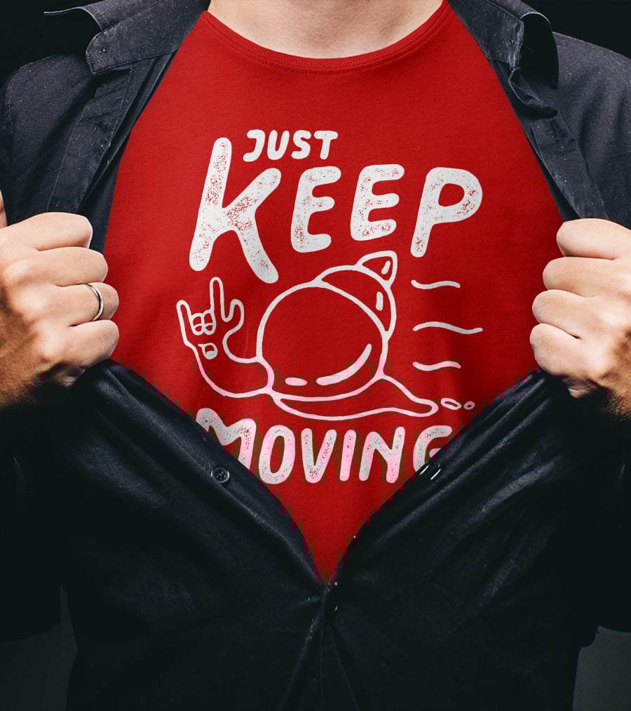 JUST KEEP MOVING Snail Rock Gesture T-Shirt