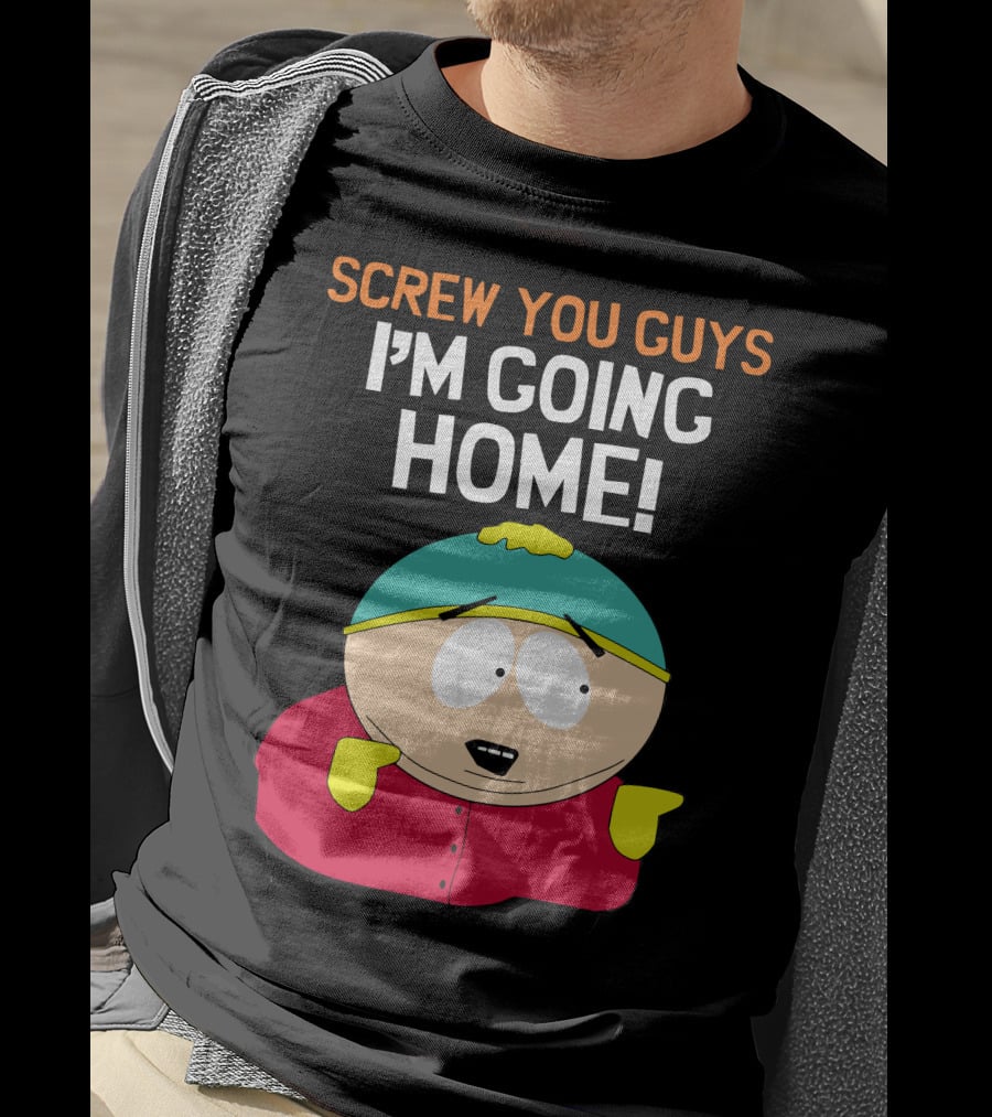 Screw You Guys I'm Going Home South Park Character T-Shirt