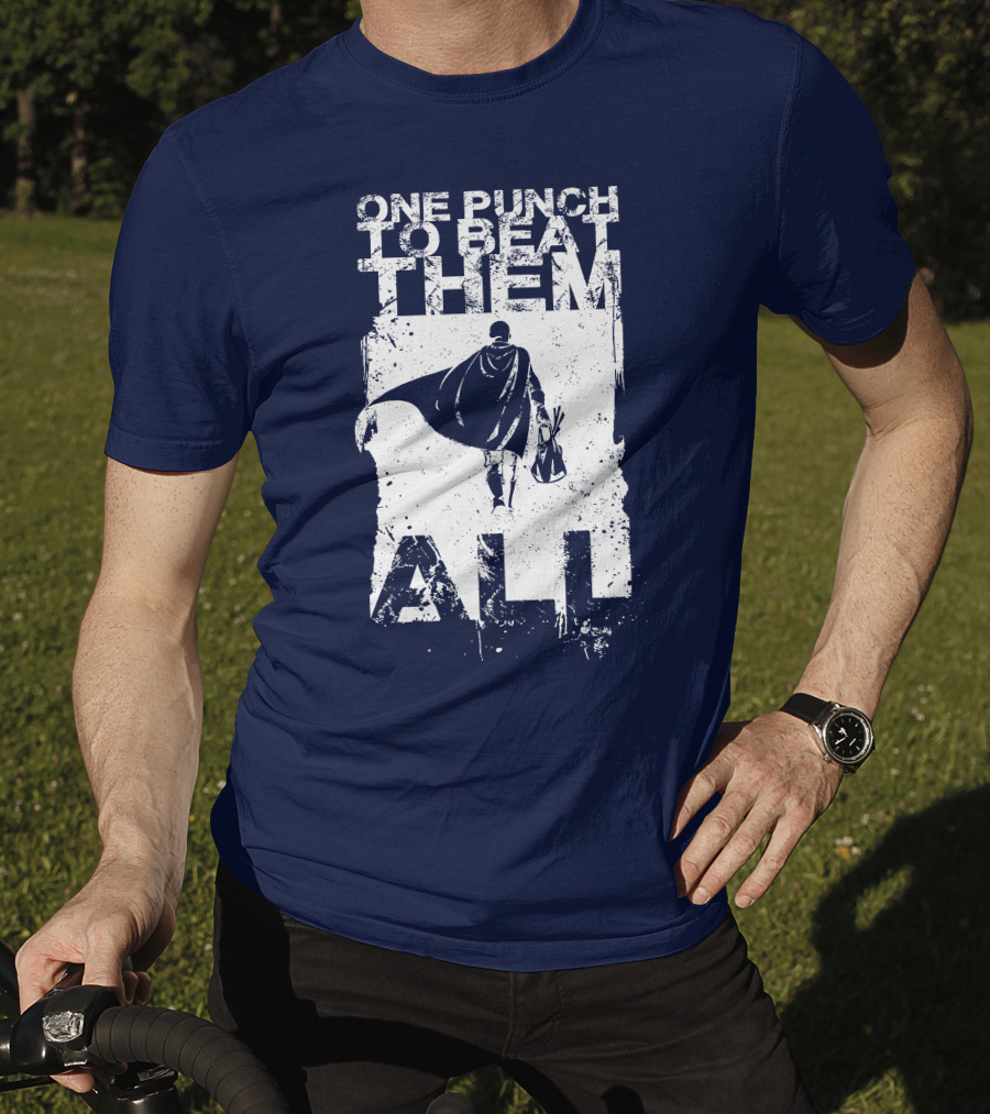 One Punch To Beat Them All Saitama Just One Punch T-Shirt