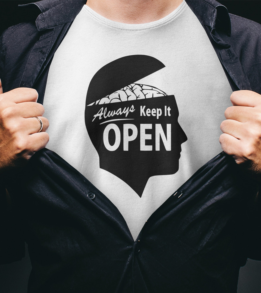 Always Keep It Open T-Shirt