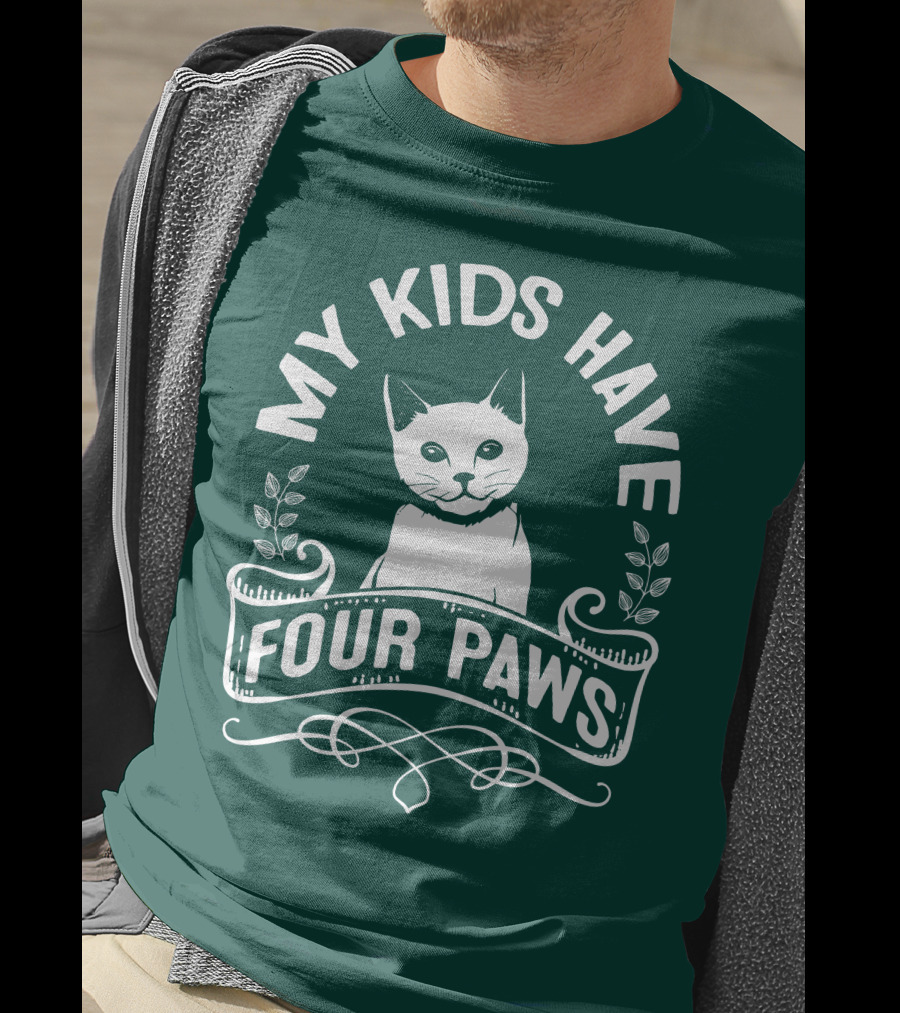 My Kids Have Four Paws Cat T-Shirt