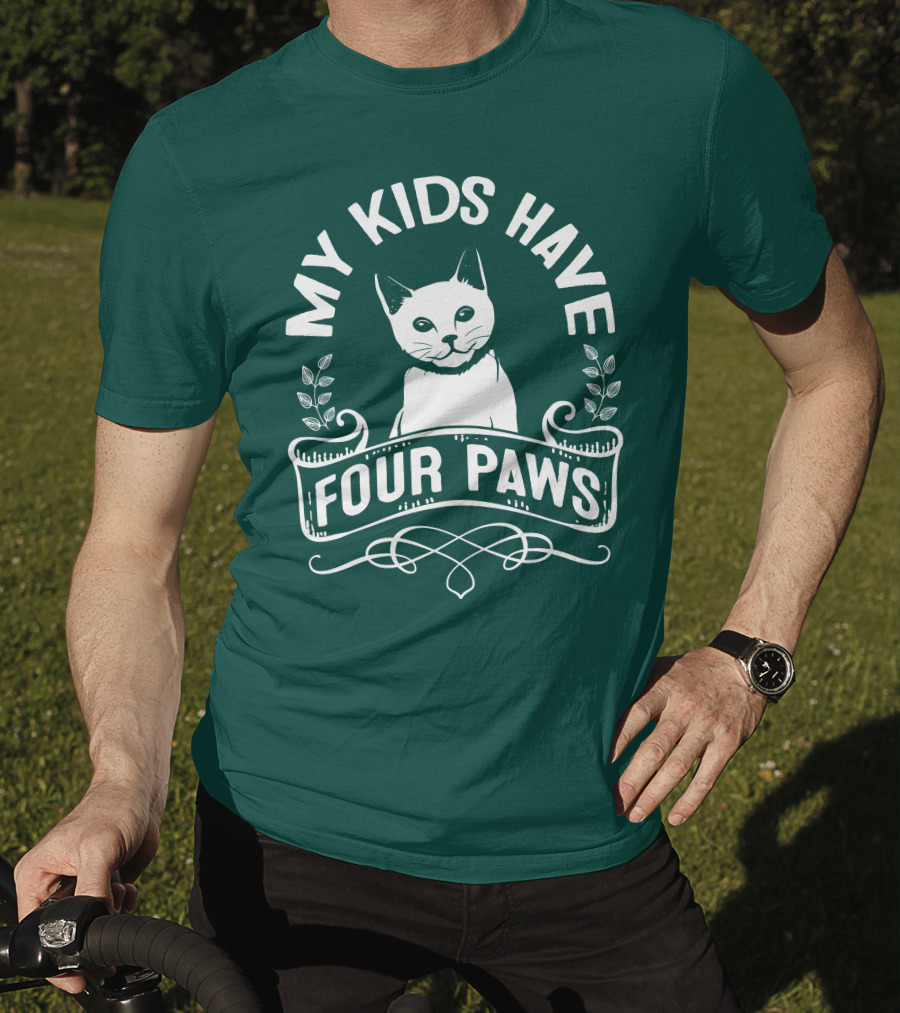 My Kids Have Four Paws Cat T-Shirt