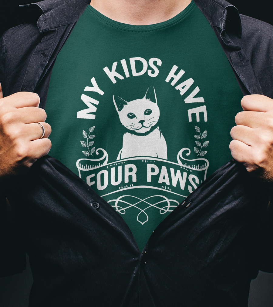My Kids Have Four Paws Cat T-Shirt