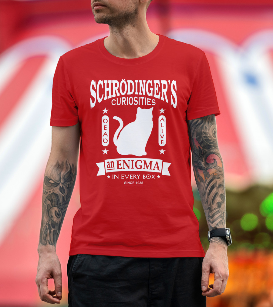 Schrodinger's Curiosities Enigma Alive in Every Box Since 1935 T-Shirt