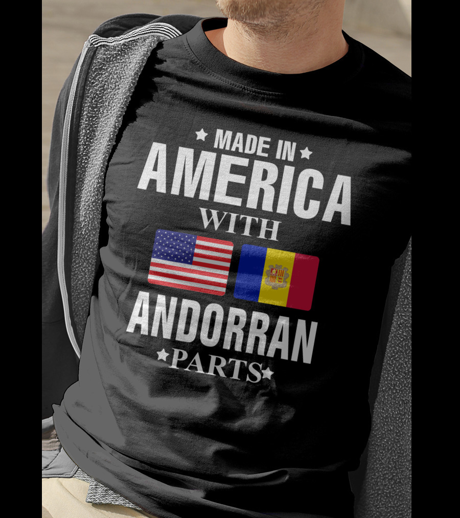 Made In America With Andorran Parts T-Shirt