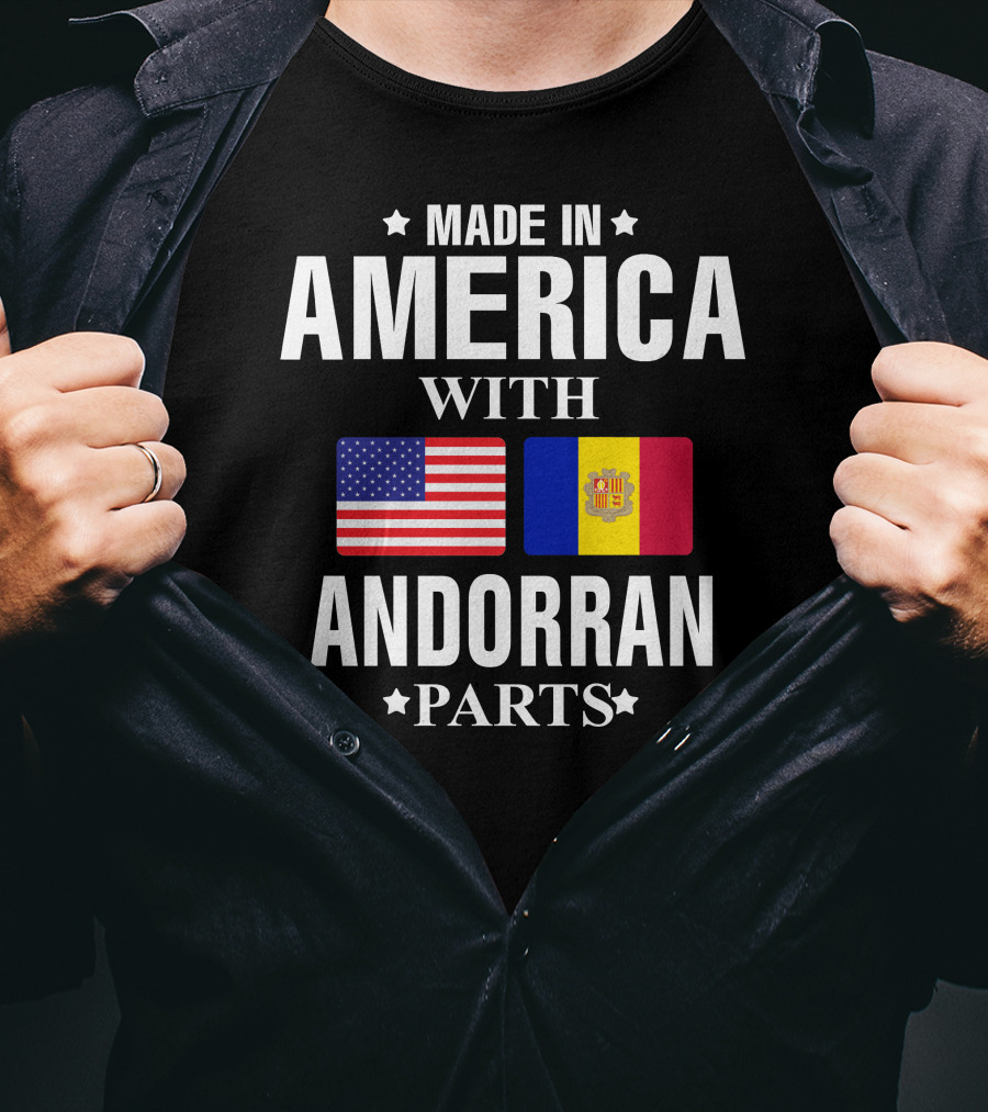 Made In America With Andorran Parts T-Shirt