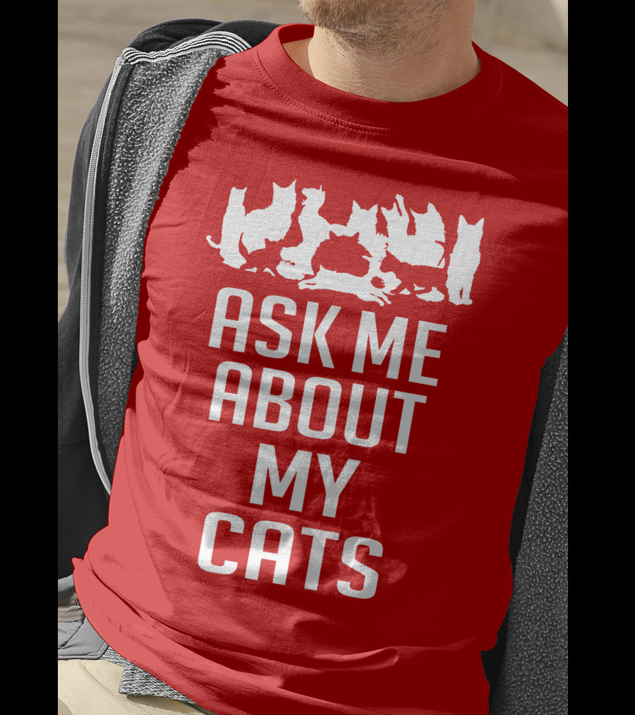 Ask Me About My Cats With White Silhouette Cats T-Shirt