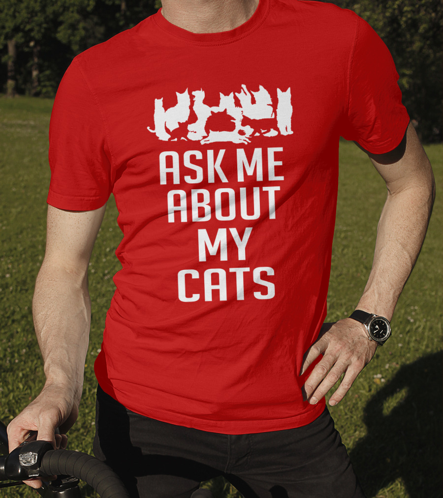 Ask Me About My Cats With White Silhouette Cats T-Shirt