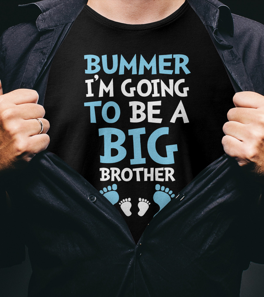Bummer I'm Going To Be A Big Brother With Baby Footprints Family Announcement T-Shirt