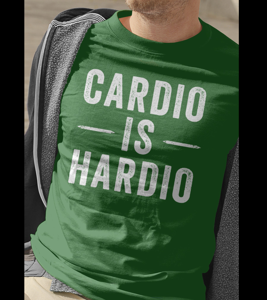 CARDIO IS HARDIO T-Shirt