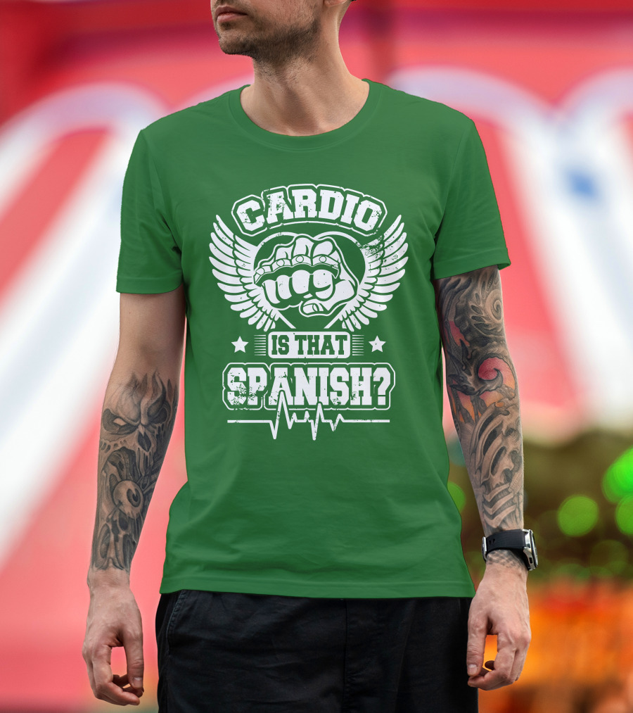 Cardio Is That Spanish Bold Fist And Wings With Heartbeat Line T-Shirt