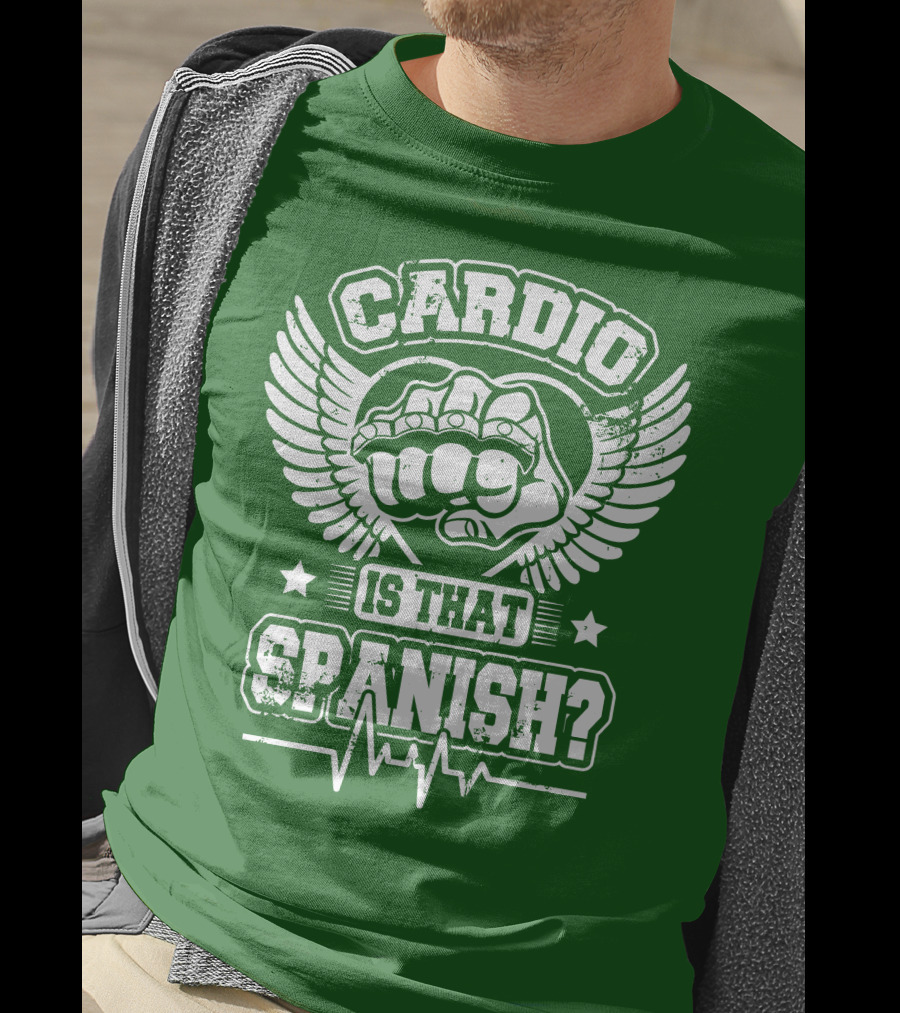 Cardio Is That Spanish Bold Fist And Wings With Heartbeat Line T-Shirt