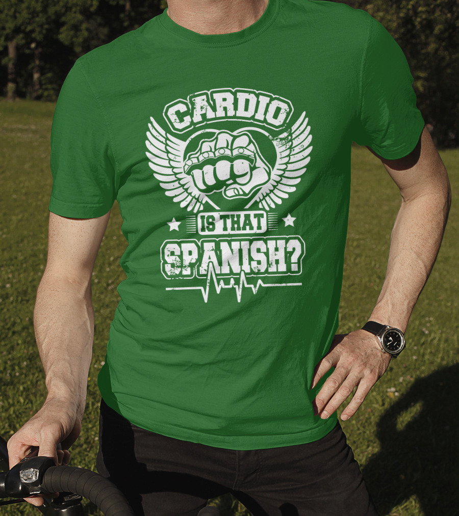 Cardio Is That Spanish Bold Fist And Wings With Heartbeat Line T-Shirt