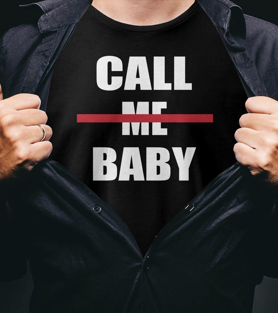 CALL BABY Red Line Strikethrough Meme T-Shirt