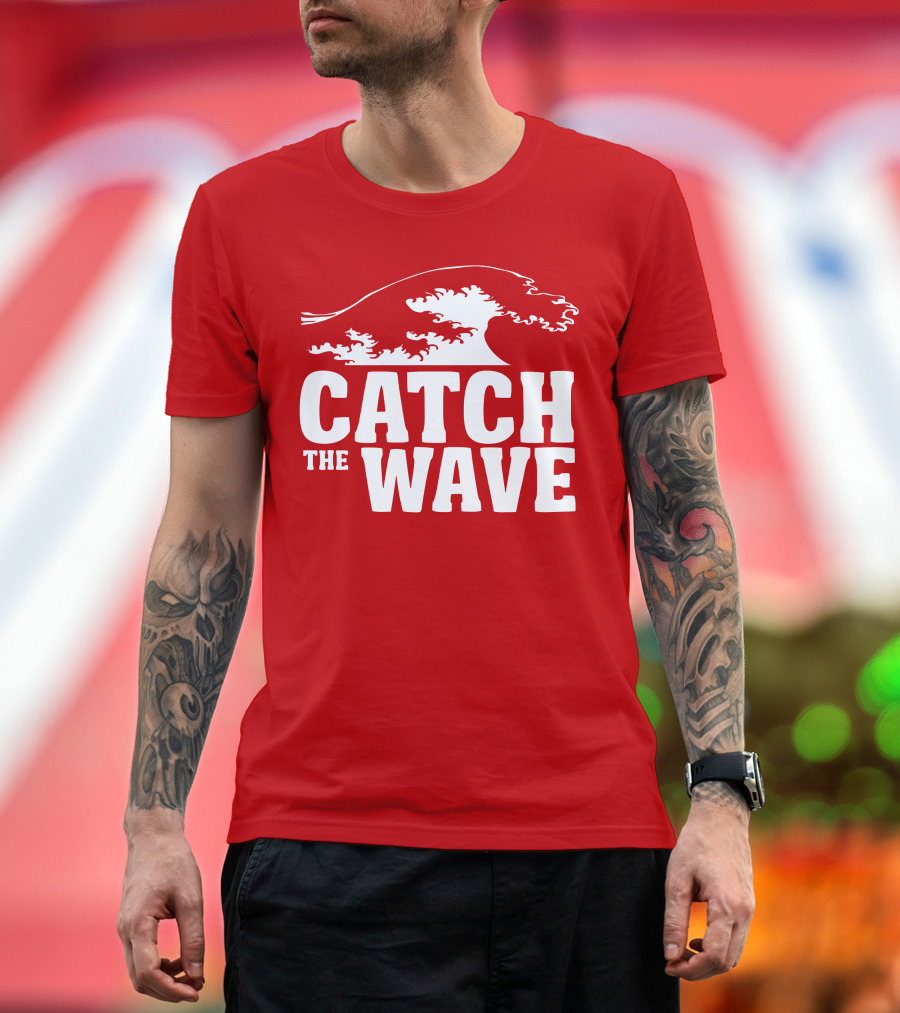 CATCH THE WAVE Red Surf Ocean Wave T-Shirt