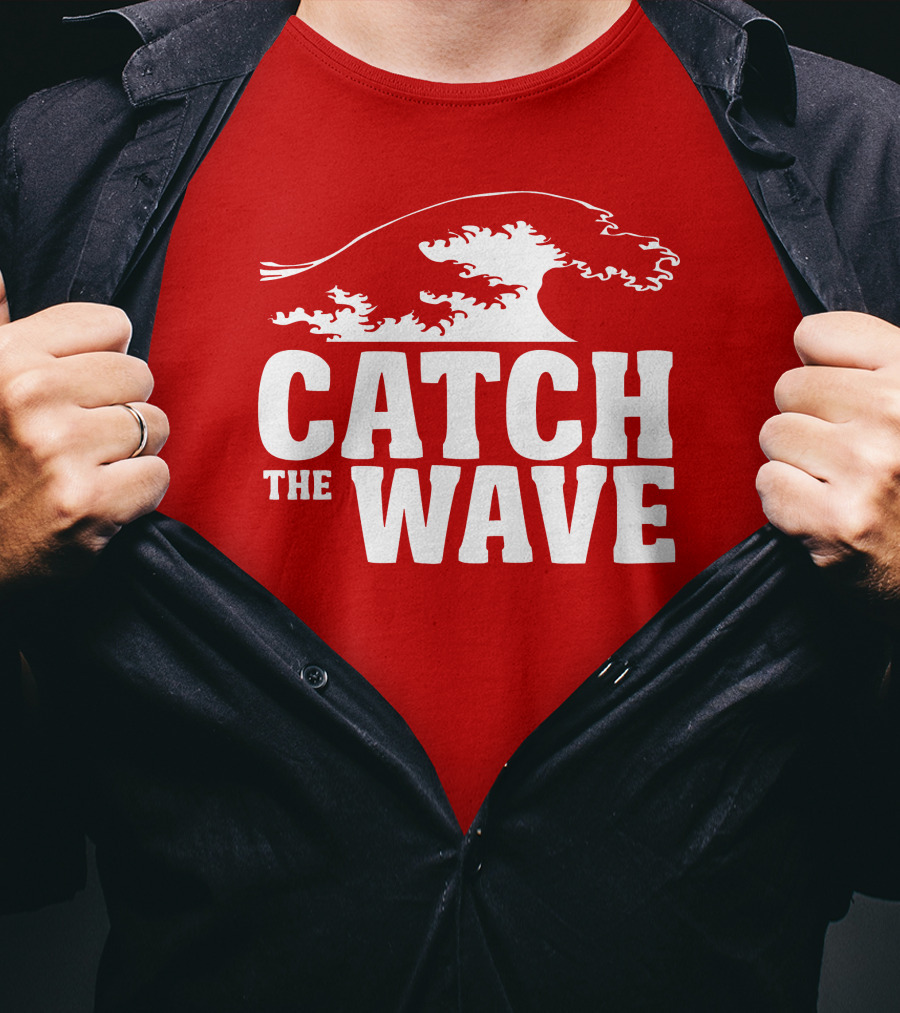CATCH THE WAVE Red Surf Ocean Wave T-Shirt