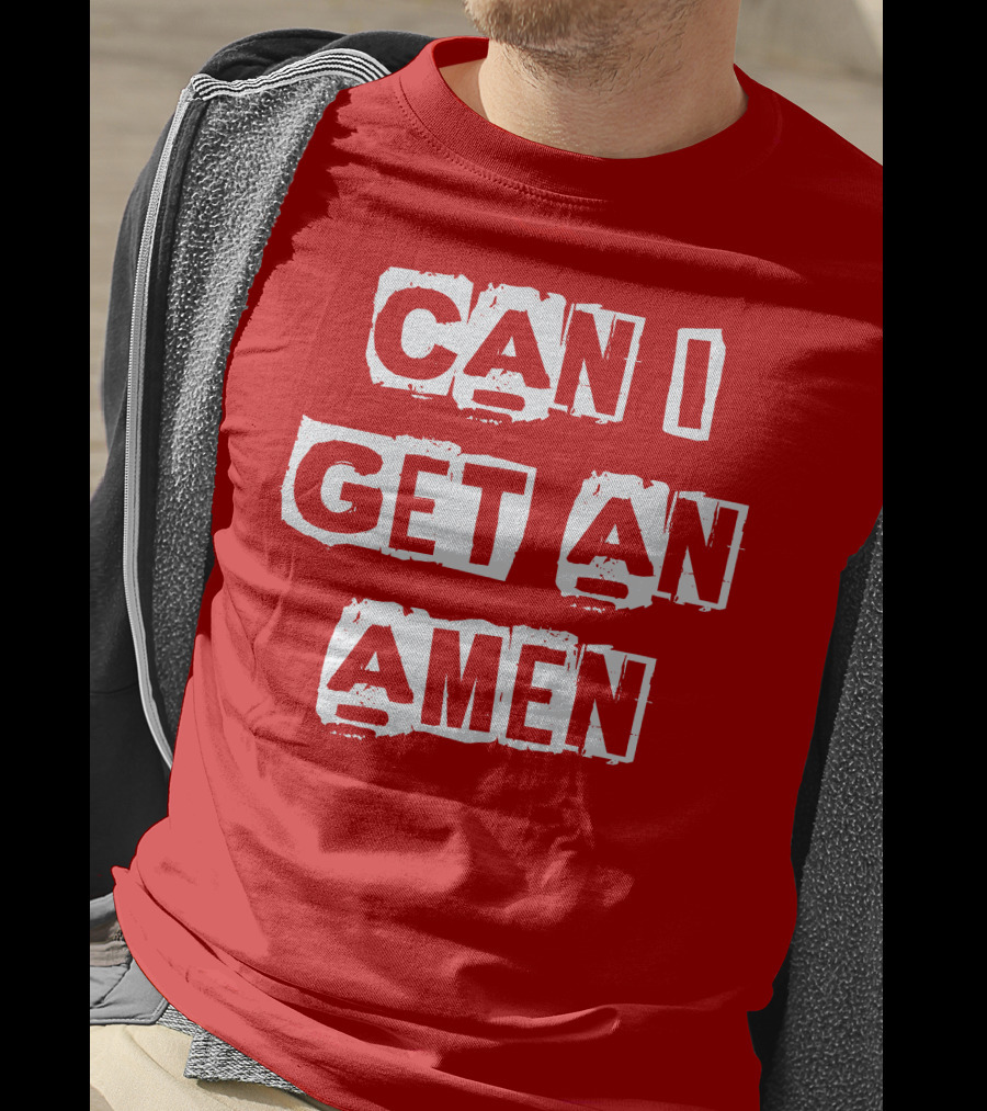 Can I Get An Amen T-Shirt