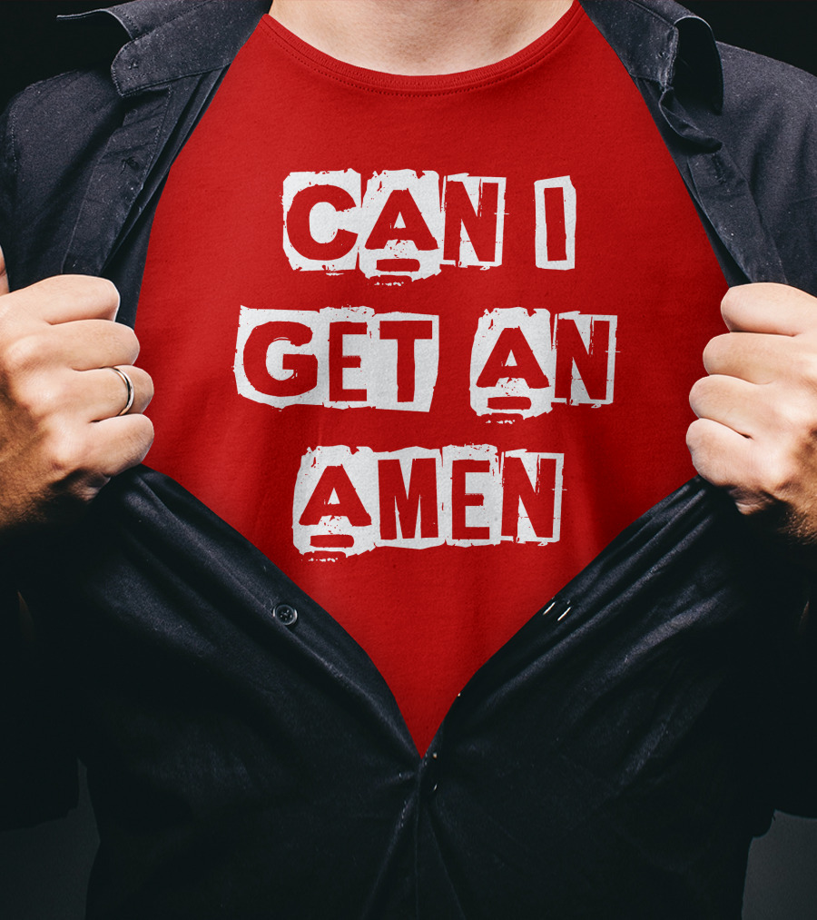 Can I Get An Amen T-Shirt