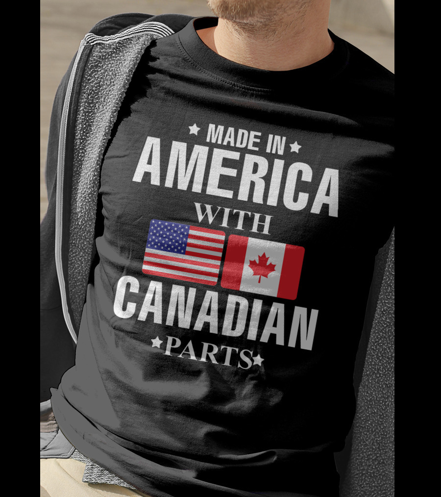 Made IN America With Canadian Parts T-Shirt