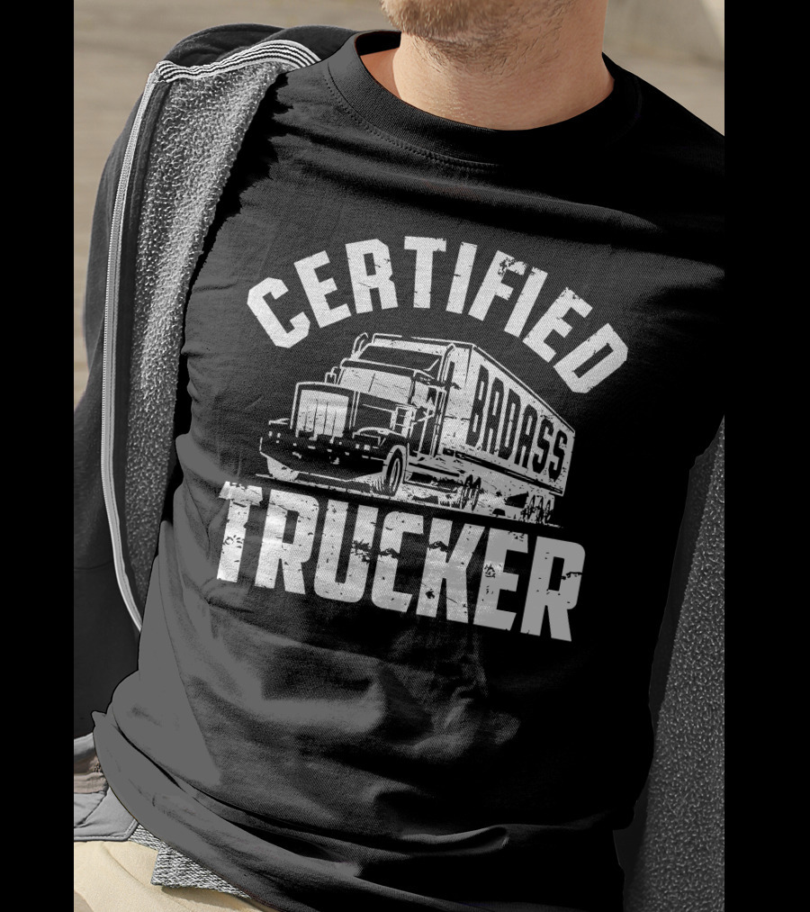 Certified Badass Trucker Rig T-Shirt