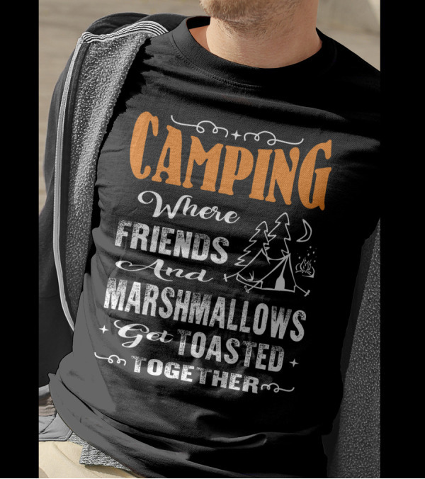 CAMPING Where Friends And Marshmallows Get Toasted Together Moon And Tent With Campfire T-Shirt