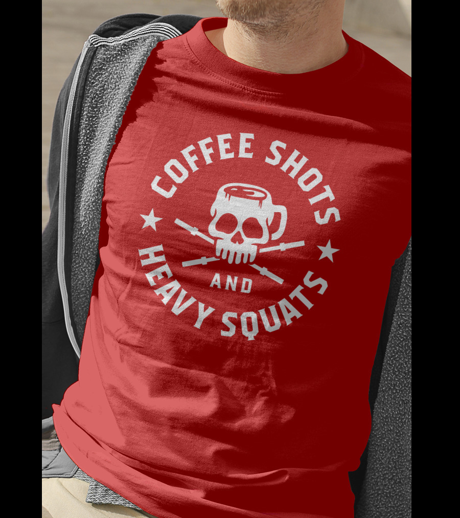 Coffee Shots And Heavy Squats Skull Mug And Barbells T-Shirt