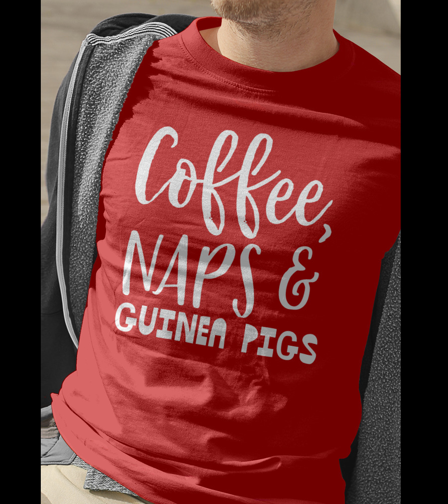Coffee Naps And Guinea Pigs Relaxation Essentials T-Shirt