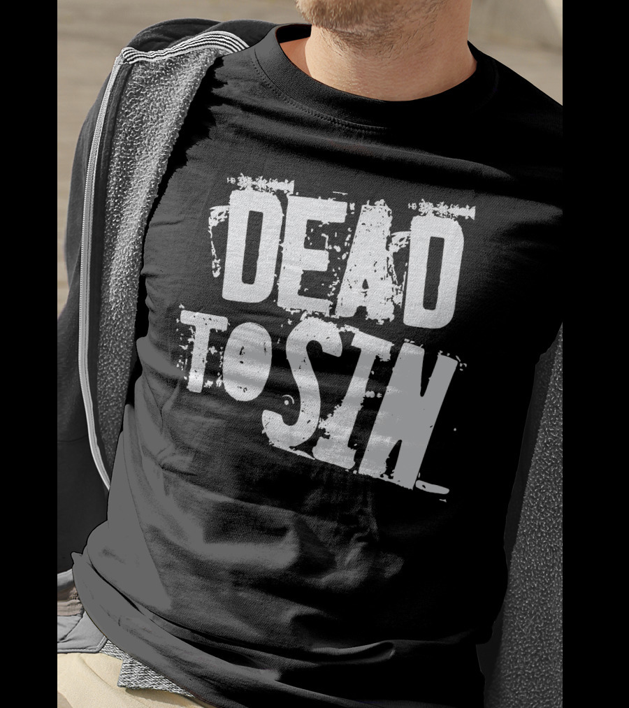 Dead To Sin Distressed Font Vintage Aesthetic T-Shirt
