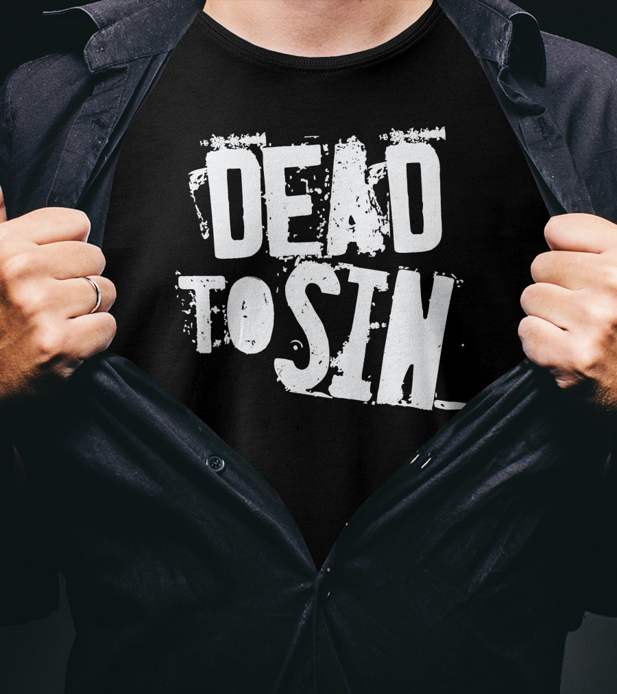 Dead To Sin Distressed Font Vintage Aesthetic T-Shirt