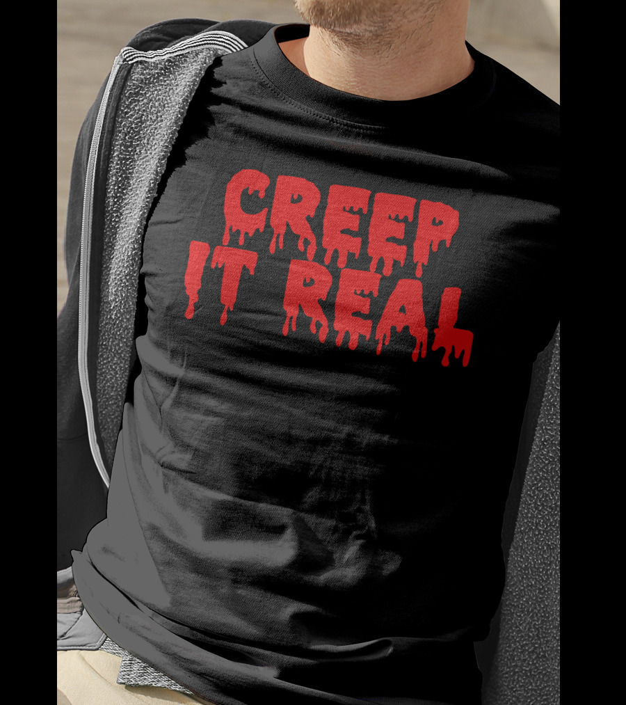 Creep It Real Dripping Red Halloween Text T-Shirt