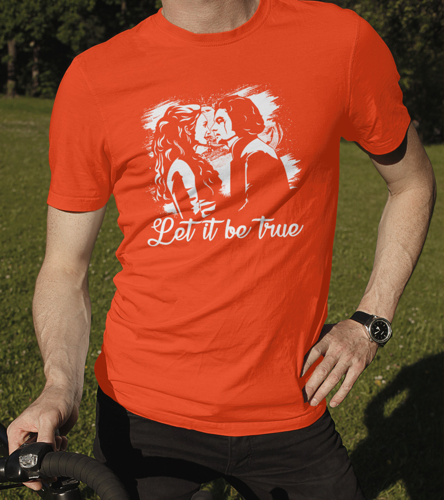 Let It Be True Demelza And Ross Poldark T-Shirt