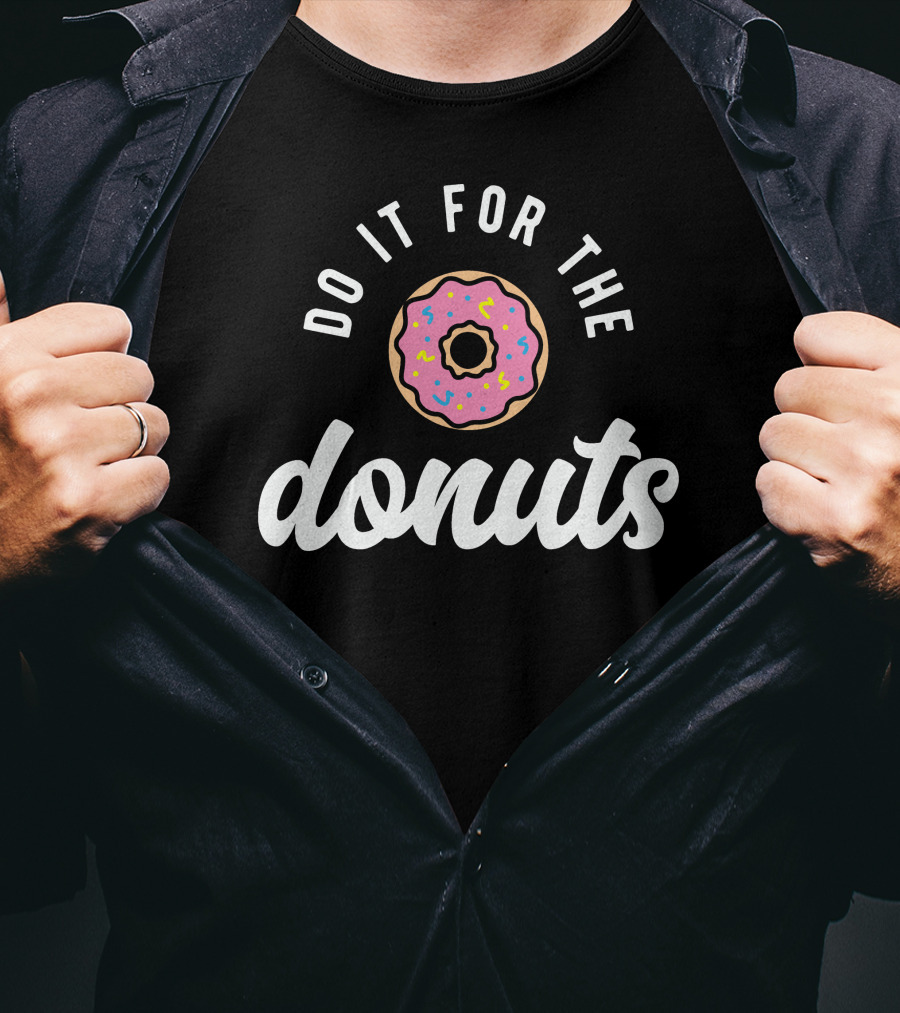 Do It For The Donuts Pink Frosted Sprinkle Donut T-Shirt