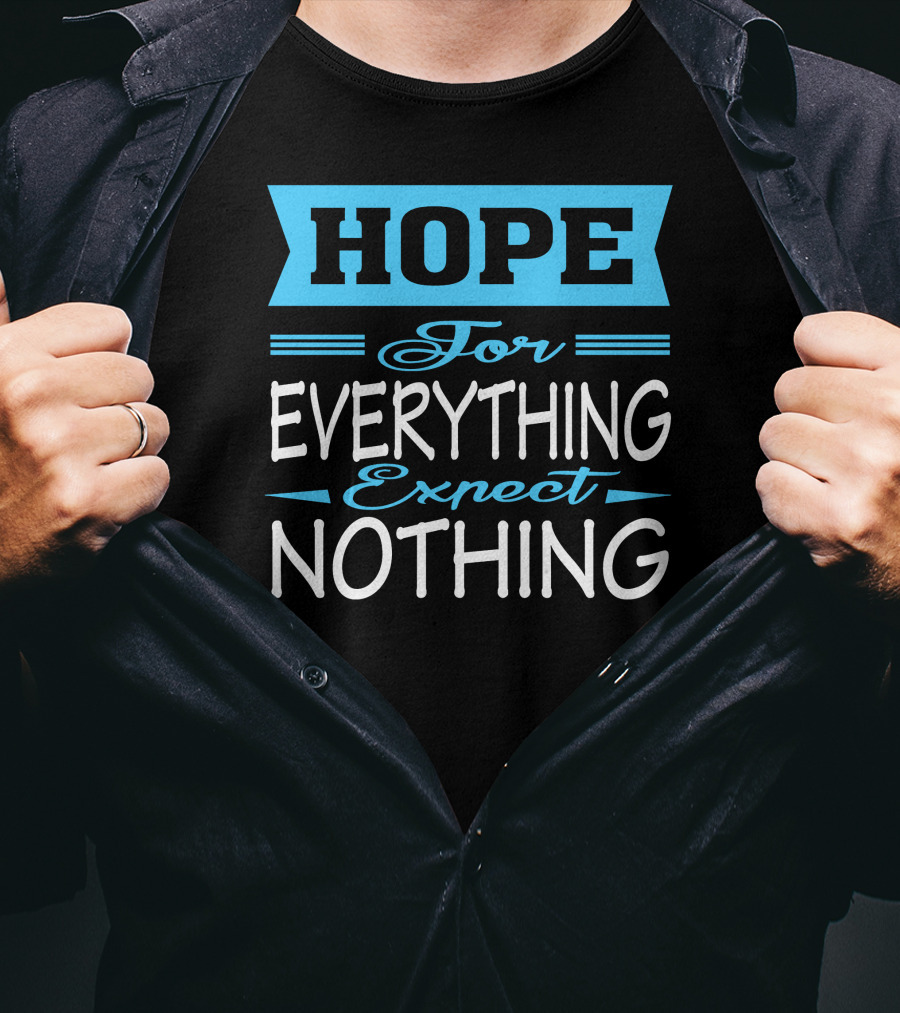Darren Criss Hope For Everything Expect Nothing T-Shirt