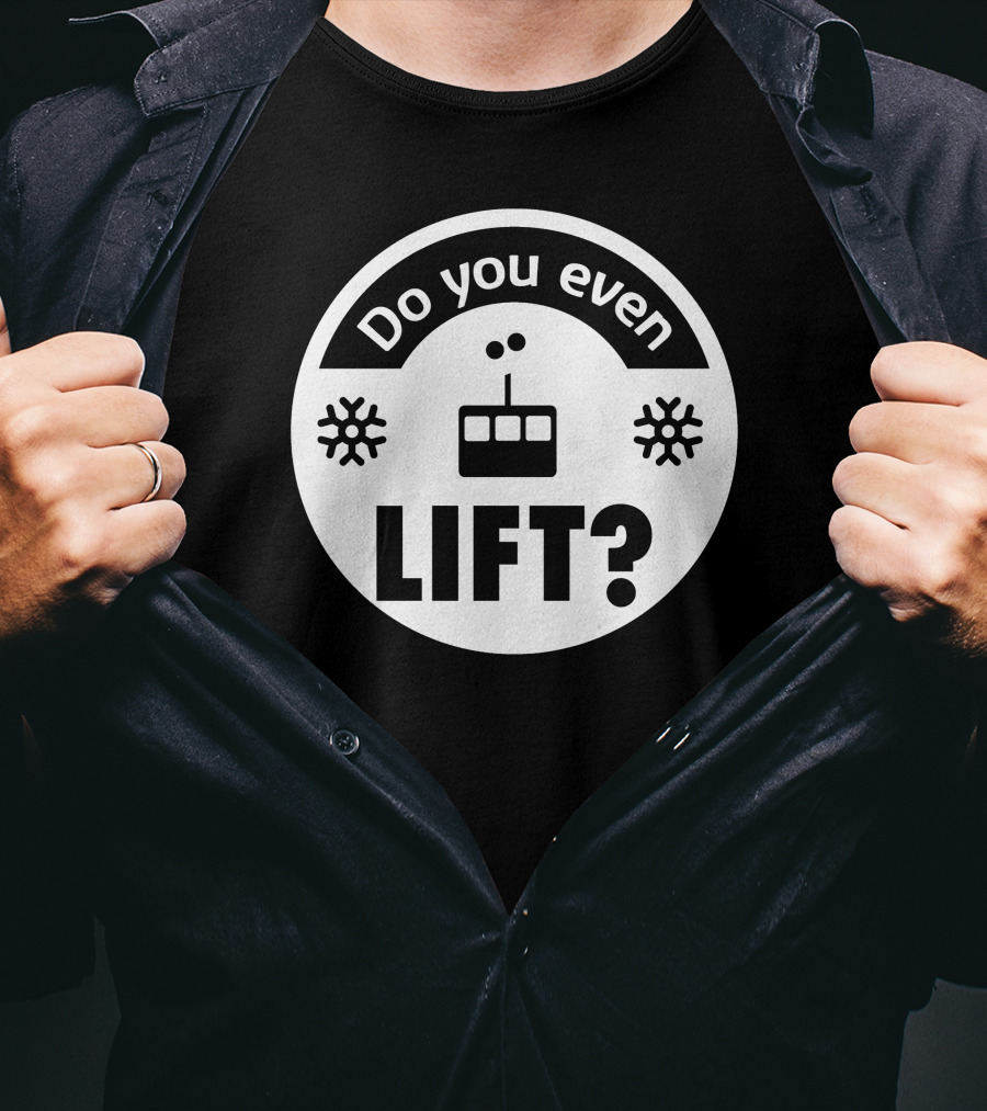 Do You Even Lift Snowflake Ski Lift? T-Shirt