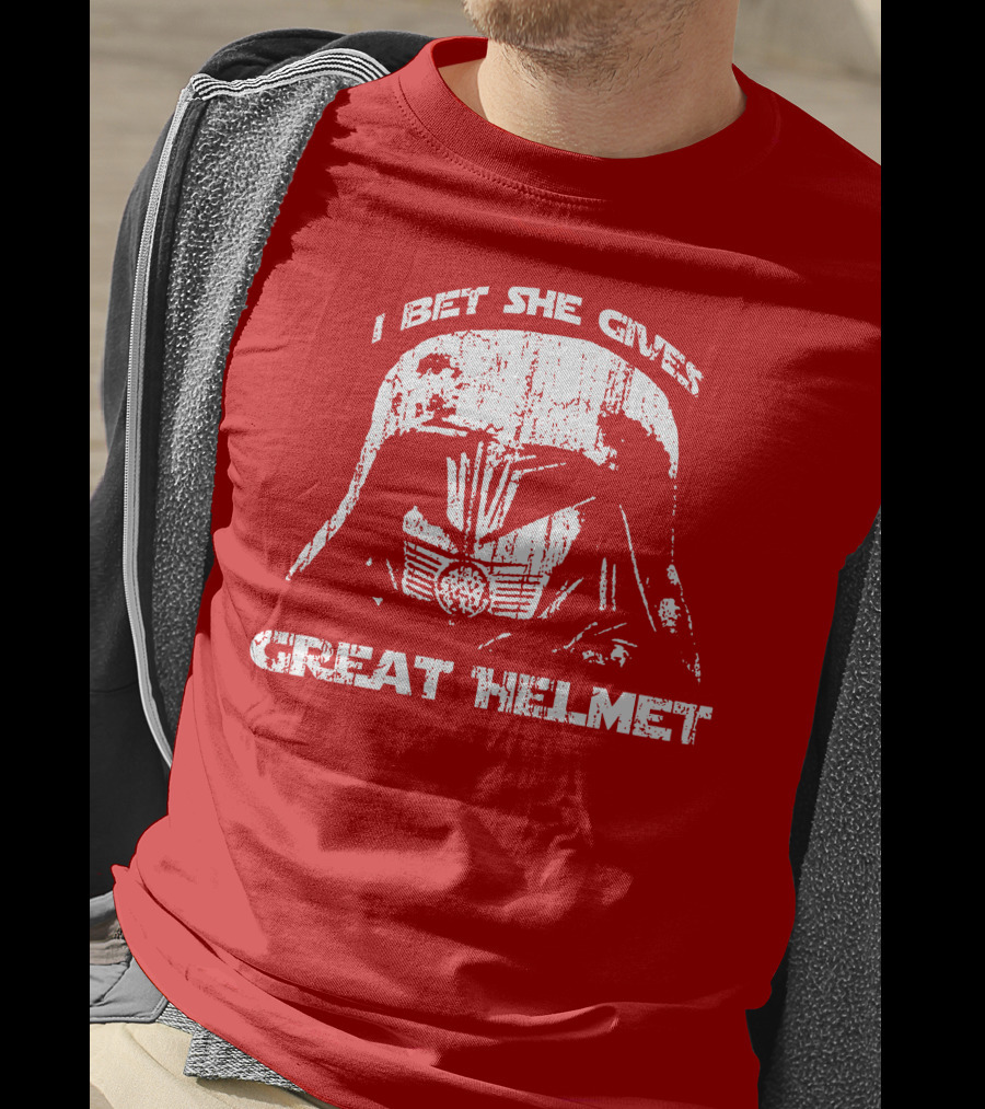 I Bet She Gives Great Helmet Darth Vader Style Helmet T-Shirt