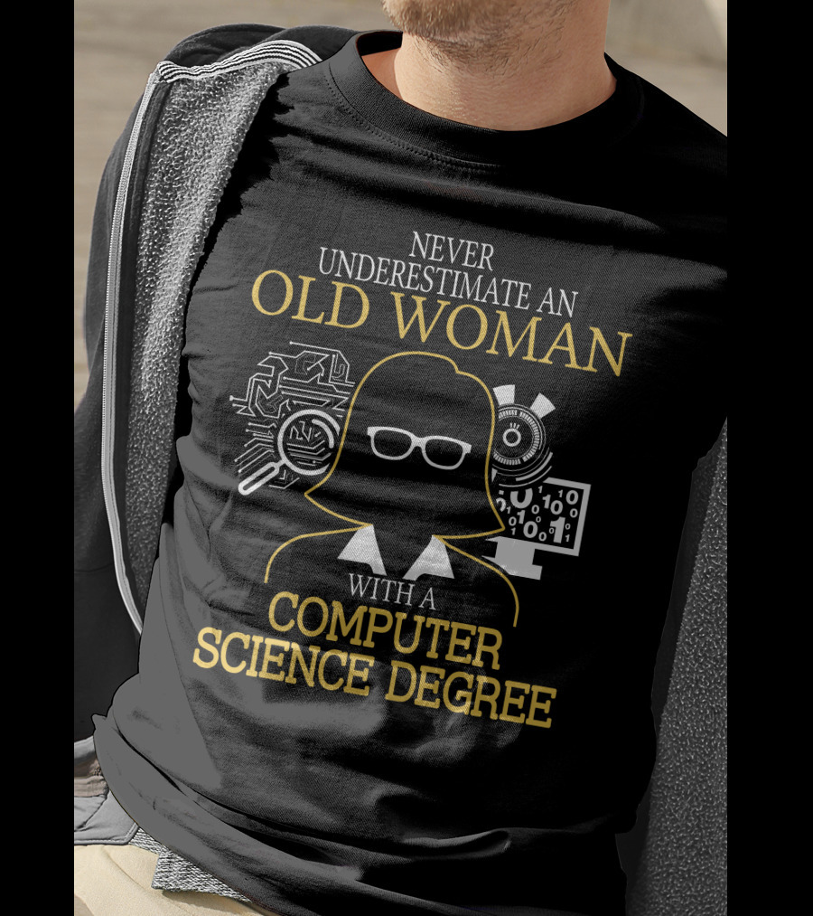 Never Underestimate An Old Woman With A Computer Science Degree Circuit Board And Binary Code Graphics T-Shirt