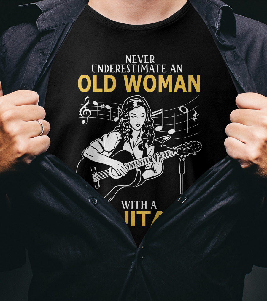 Never Underestimate An Old Woman Playing Guitar With Musical Notes T-Shirt