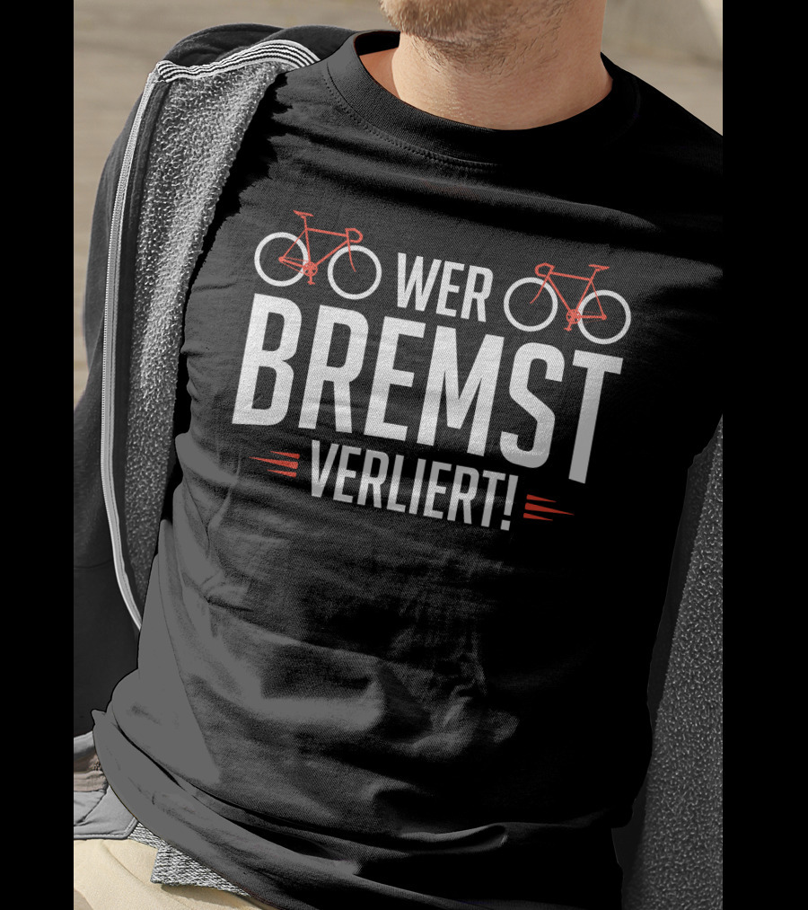 Bike Wer Bremst Verliert With Red Bicycle Icons T-Shirt